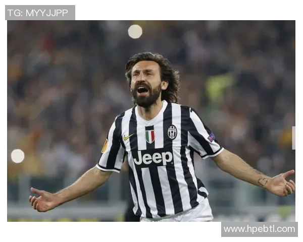 安德烈亚皮尔洛的足球哲学与中场艺术从优雅传球到战术大师的蜕变